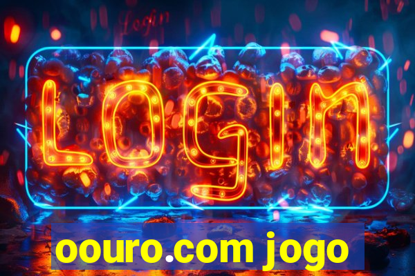 oouro.com jogo